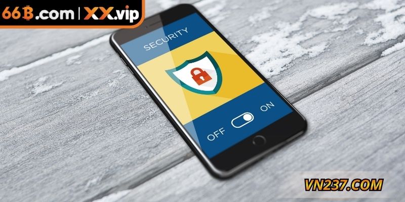 Quyền lợi của bạn khi tuân thủ chính sách bảo mật 66B